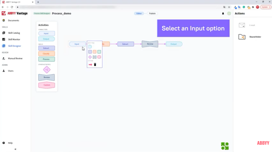 ABBYY Vantage: Process Skill Designer - Видеоурок. Посмотрите это видео, чтобы узнать, как создать Навык процесса с помощью Vantage Skill Designer всего за несколько простых шагов. Процессный навык-это многоступенчатый Навык, который состоит из различных видов деятельности и Навыков и обеспечивает все необходимые шаги для обработки документов в соответствии с бизнес-процессом. 